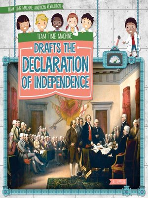 cover image of Team Time Machine Drafts the Declaration of Independence